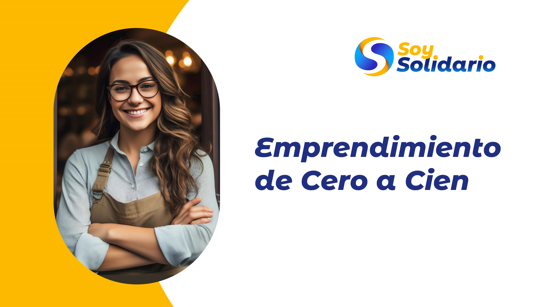 Emprendimiento de Cero a Cien - FONSODI 1 2024